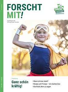 Cover der "Forscht Mit!": "Ganz schön kräftig" (04/2023)
